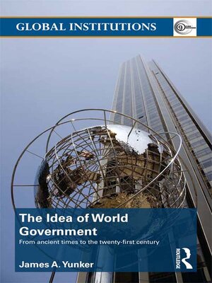 cover image of The Idea of World Government